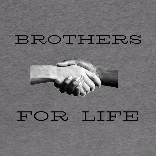 BROTHERS FOR LIFE by Own Store